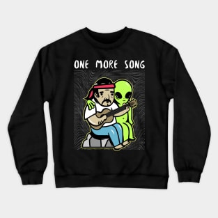 One More Song Friend Crewneck Sweatshirt
